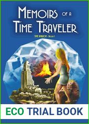 Memoirs of a Time Traveler (Time Amazon #1)
