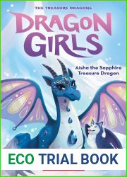 Aisha the Sapphire Treasure Dragon (Dragon Girls #5)