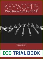 Keywords for American Cultural Studies, Second Edition