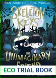 Skeleton Keys: The Unimaginary Friend (Skeleton Keys #1)
