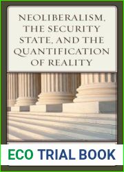 Neoliberalism, the Security State, and the Quantification of Reality