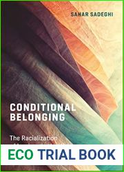 Conditional Belonging: The Racialization of Iranians in the Wake of Anti-Muslim Politics