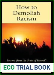 How to Demolish Racism: Lessons from the State of Hawai|i