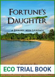 Fortune|s Daughter: A Journey with Leukemia
