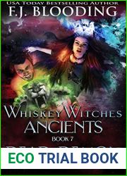 Dead Demon Die (Whiskey Witches Ancients #7)