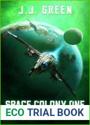 Space Colony One Books 1 - 3