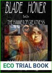 BLADE HONER - Book One: The Hammer of Greatness (Blade Honer, #1)