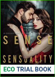 Sense and Sensuality: A collection of steamy contemporary novellas