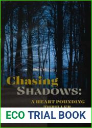 Chasing Shadows: A Heart-Pounding Thriller