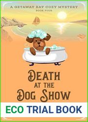 Death at the Dog Show (Getaway Bay #4)