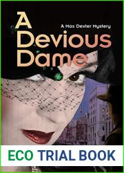A Devious Dame (A Max Dexter Mystery Book 4)