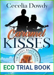 Caramel Kisses: A Clean and Wholesome Contemporary Later-in-Life Small-Town Romance Mystery (The Candy Beach Series Book 0)