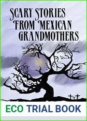 Scary Stories From Mexican Grandmothers