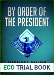 By Order of the President