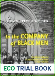 In the Company of Black Men: The African Influence on African American Culture in New York City