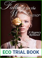 Falling For The Wallflower: A Regency Romance