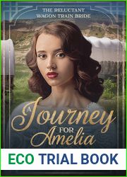 A Journey for Amelia (The Reluctant Wagon Train Bride #2)