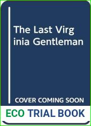 The Last Virginia Gentleman