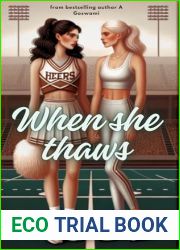 When She Thaws: Sprinting Towards The Cheerleader! (The Ice Queens Of Fairview High Book 1)