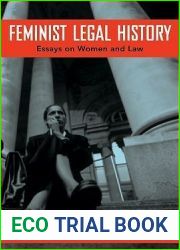 Feminist Legal History: Essays on Women and Law