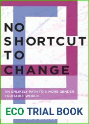 No Shortcut to Change: An Unlikely Path to a More Gender Equitable World