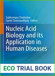 Nucleic Acid Biology and its Application in Human Diseases