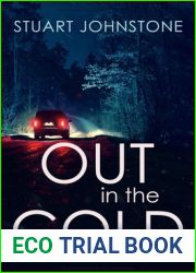 Out in the Cold: The thrillingly authentic Scottish crime debut (Sergeant Don Colyear, 1)