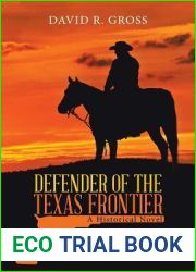 Defender of the Texas Frontier: A Historical Novel