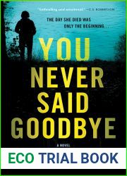 You Never Said Goodbye