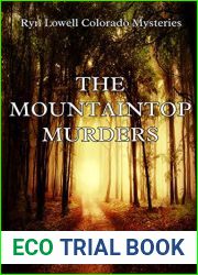The Mountaintop Murders: Ryn Lowell Colorado Mysteries (Ryn Lowell Colorado Mysteries Book 2)