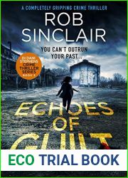 Echoes of Guilt (D.I. Dani Stephens, #3)