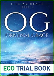 Original Grace (Life As Grace Book 1)