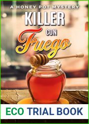 Killer Con Fuego (Honey Pot Mysteries #5)