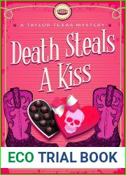 Death Steals A Kiss (Taylor Texas #4)
