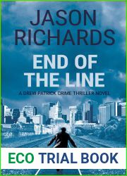 End of the Line: A Drew Patrick Crime Thriller Novel (Drew Patrick Private Investigator Series Book 4)