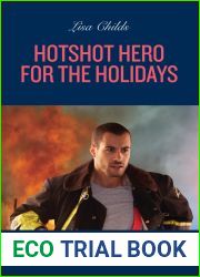 Hotshot Hero For The Holidays (Hotshot Heroes, Book 9) (Mills and Boon Heroes)