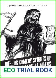 Horror Comedy Stories of John Omar Larnell Adams