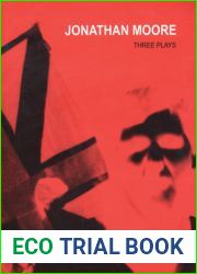 Jonathan Moore: Three Plays