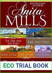 The Fire Series: The Fire and the Fury, Fire and Steel, Hearts of Fire, Lady of Fire, and Winter Roses