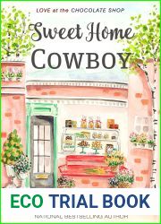 Sweet Home Cowboy (Love at the Chocolate Shop, #9)