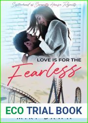 Love is for the Fearless: A Return to Hometown New Adult Romance (Sisterhood of the Sorority House Rejects Book 1)