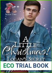 A Little Christmas: Logan|s Secret: An MM Age Play Christmas Romance