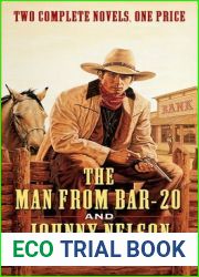 The Man From Bar-20 and Johnny Nelson: Two Complete Hopalong Cassidy Novels