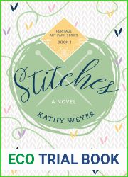 Stitches: A Witty, Relatable, and Engrossing Women|s Fiction Read (Heritage Art Park Series Book 1)