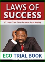 Laws Of Success: 12 Laws That Turn Dreams Into Reality