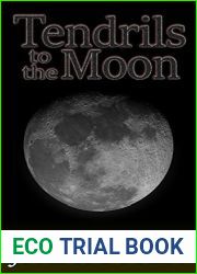 Tendrils to the Moon