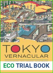 Tokyo Vernacular: Common Spaces, Local Histories, Found Objects