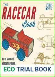 The Racecar Book: Build and Race Mousetrap Cars, Dragsters, Tri-Can Haulers and More (Science in Motion)