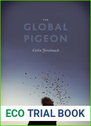 The Global Pigeon (Fieldwork Encounters and Discoveries)