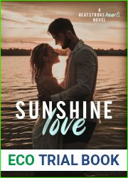 Sunshine Love: A Small Town, Single Dad Romance (Heatstroke Hearts Book 1)